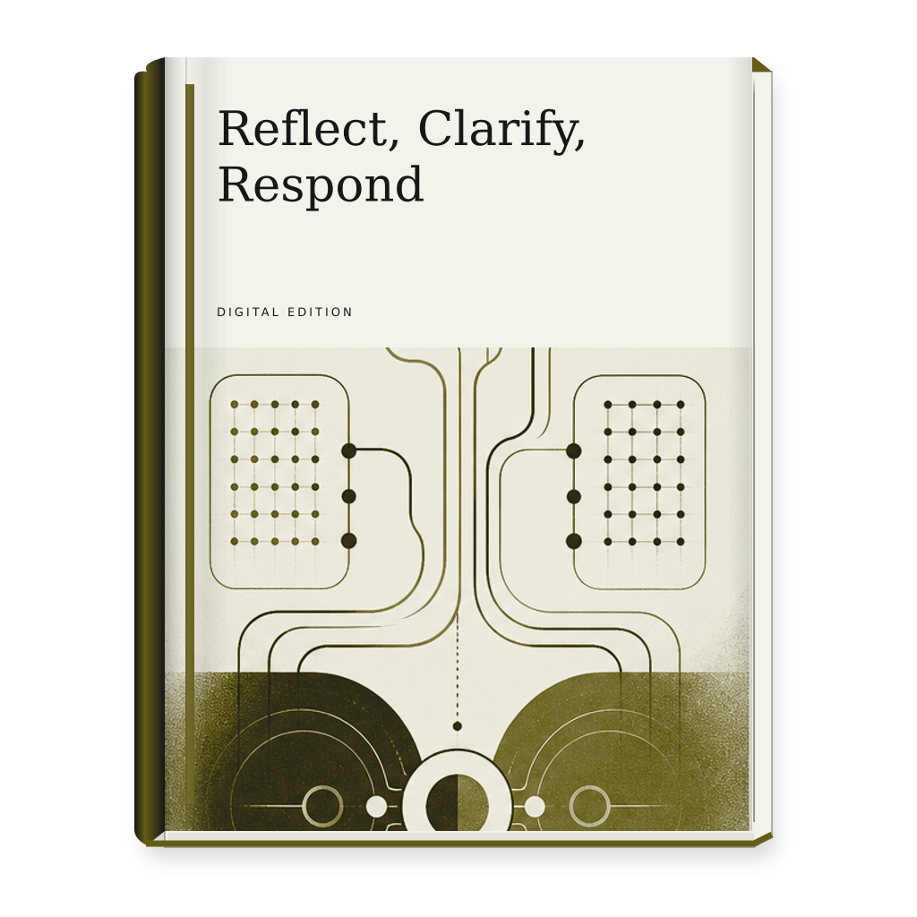Reflect, Clarify, Respond